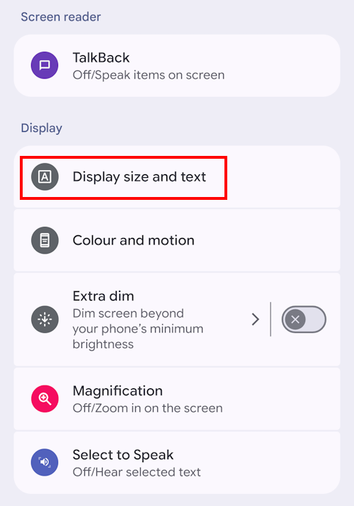 Scroll down and tap Display size and text